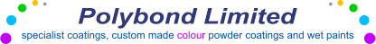 Polybond Limited specialist coatings, custom made colour powder coatings and wet paints
