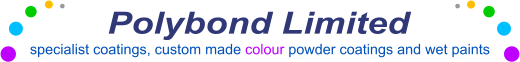 Polybond Limited specialist coatings, custom made colour powder coatings and wet paints